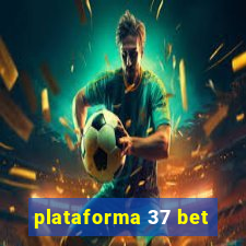 plataforma 37 bet